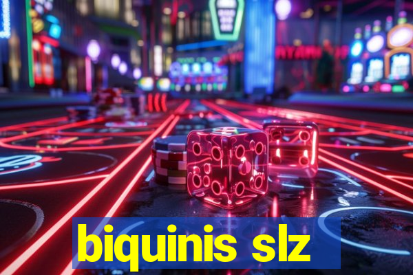 biquinis slz